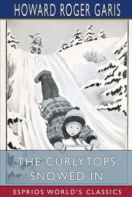 The Curlytops Snowed In (Klasyka Esprios) - The Curlytops Snowed In (Esprios Classics)