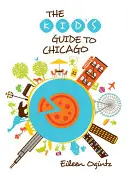 Przewodnik dla dzieci po Chicago - Kid's Guide to Chicago