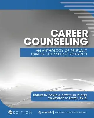 Doradztwo zawodowe: Antologia istotnych badań nad doradztwem zawodowym - Career Counseling: An Anthology of Relevant Career Counseling Research