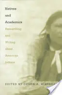 Tubylcy i naukowcy: Badania i pisanie o amerykańskich Indianach - Natives and Academics: Researching and Writing about American Indians