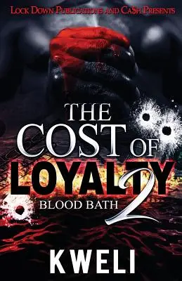 Koszt lojalności 2: Krwawa łaźnia - The Cost of Loyalty 2: Blood Bath