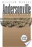 Andersonville: Ostatni magazyn - Andersonville: The Last Depot