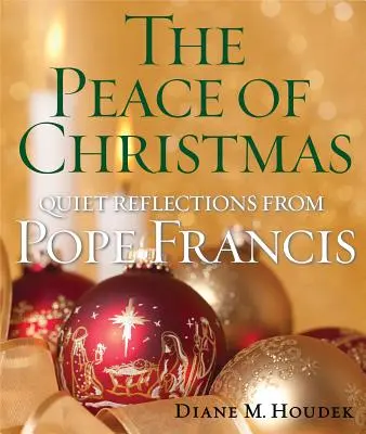 Pokój Bożego Narodzenia: Ciche refleksje z papieżem Franciszkiem - The Peace of Christmas: Quiet Reflections with Pope Francis