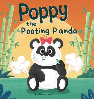 Poppy the Pooting Panda: Zabawna rymowana książka do czytania na głos o misiu pandzie, który pierdzi - Poppy the Pooting Panda: A Funny Rhyming Read Aloud Story Book About a Panda Bear That Farts