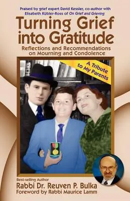 Przekształcanie żalu we wdzięczność: Refleksje i zalecenia dotyczące żałoby i kondolencji - Turning Grief Into Gratitude: Reflections and Recommendations on Mourning and Condolence