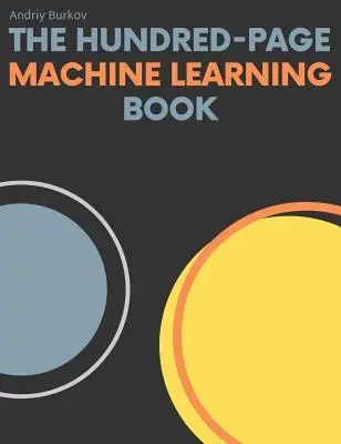 Stu-stronicowa książka o uczeniu maszynowym - The Hundred-Page Machine Learning Book