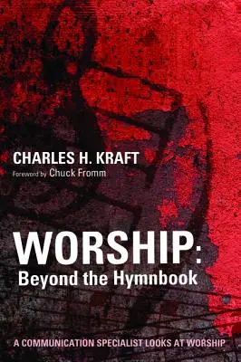 Uwielbienie: Poza śpiewnikiem - Worship: Beyond the Hymnbook