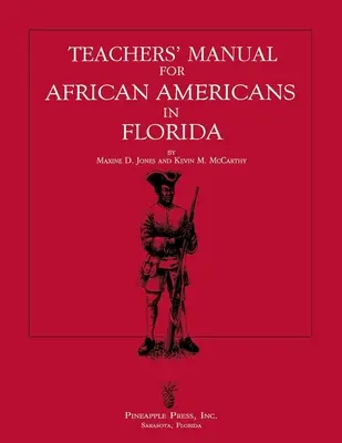 Podręcznik dla nauczycieli dotyczący Afroamerykanów na Florydzie - Teachers' Manual for African Americans in Florida