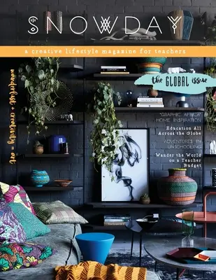 SNOWDAY - kreatywny magazyn lifestylowy dla nauczycieli: Wydanie 5 - SNOWDAY - a creative lifestyle magazine for teachers: Issue 5