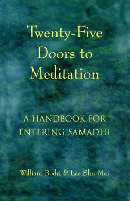 Dwadzieścia pięć drzwi do medytacji: Podręcznik wchodzenia w samadhi - Twenty-Five Doors to Meditation: A Handbook for Entering Samadhi