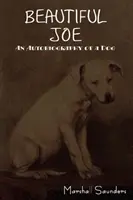 Piękny Joe: Autobiografia psa - Beautiful Joe: An Autobiography of a Dog