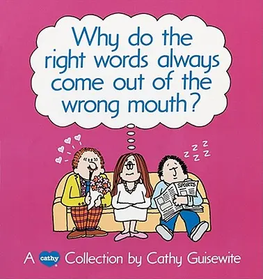 Dlaczego właściwe słowa zawsze wychodzą z niewłaściwych ust? - Why Do the Right Words Always Come Out of the Wrong Mouth?