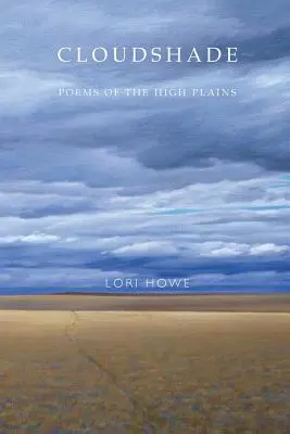 Cloudshade: Wiersze z Wysokich Równin - Cloudshade: Poems of the High Plains