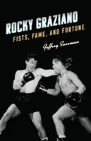 Rocky Graziano: Pięści, sława i fortuna - Rocky Graziano: Fists, Fame, and Fortune