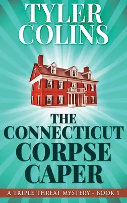 The Connecticut Corpse Caper