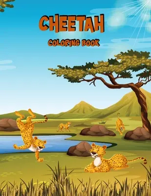 Kolorowanka z gepardem: Książka aktywności dla dzieci - Cheetah Coloring Book: Activity Book for Kids