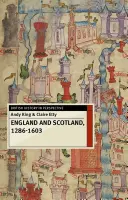 Anglia i Szkocja, 1286-1603 - England and Scotland, 1286-1603