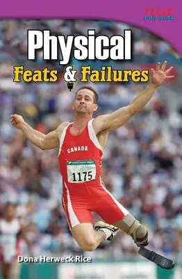 Fizyczne: Wyczyny i porażki - Physical: Feats & Failures