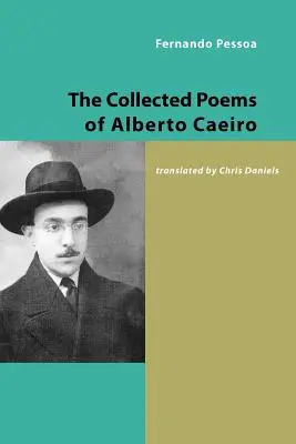 Wiersze zebrane Alberto Caeiro - The Collected Poems of Alberto Caeiro