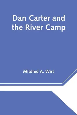 Dan Carter i obóz nad rzeką - Dan Carter and the River Camp