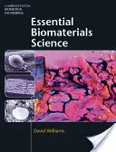 Niezbędna nauka o biomateriałach - Essential Biomaterials Science