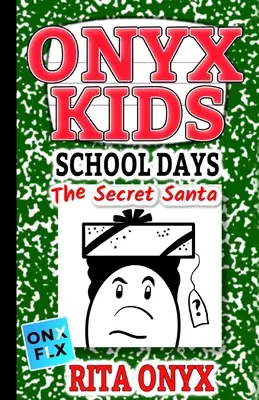 Onyx Kids School Days: Sekretny Mikołaj - Onyx Kids School Days: The Secret Santa