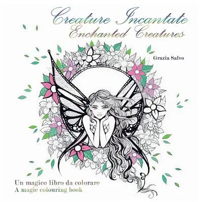 Creature Incantate. Zaczarowane stworzenia. Kolorowanka - Creature Incantate. Enchanted Creatures. Colouring book