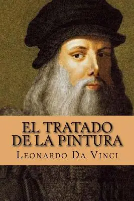 El Tratado de la Pintura (edycja hiszpańska) - El Tratado de la Pintura (Spanish Edition)