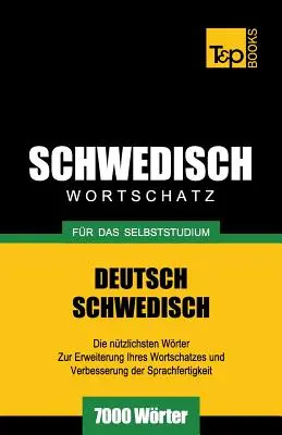 Słownictwo szwedzkie do samodzielnej nauki - 7000 słów - Schwedischer Wortschatz fr das Selbststudium - 7000 Wrter