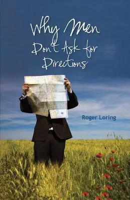 Dlaczego mężczyźni nie pytają o drogę - Why Men Don't Ask Directions