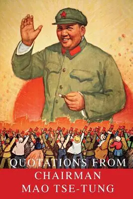Cytaty Przewodniczącego Mao Tse-Tunga - Quotations From Chairman Mao Tse-Tung