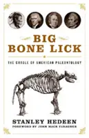 Big Bone Lick: Kolebka amerykańskiej paleontologii - Big Bone Lick: The Cradle of American Paleontology