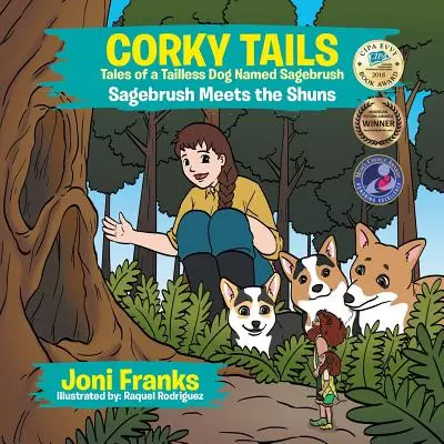 Corky Tails Opowieści o psie bez ogona o imieniu Sagebrush: Sagebrush spotyka Shunów - Corky Tails Tales of a Tailless Dog Named Sagebrush: Sagebrush Meets the Shuns