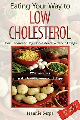 Jedzenie sposobem na niski poziom cholesterolu - Eating Your Way to Low Cholesterol