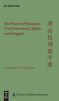 Poezja Hanshana (Zimnej Góry), Shide i Fenggana - The Poetry of Hanshan (Cold Mountain), Shide, and Fenggan