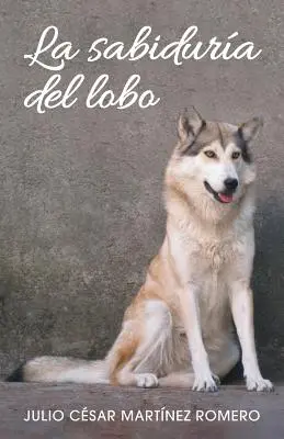 Sabidura del lobo - La sabidura del lobo