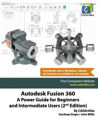 Autodesk Fusion 360: Przewodnik dla początkujących i średnio zaawansowanych użytkowników (wydanie 2) - Autodesk Fusion 360: A Power Guide for Beginners and Intermediate Users (2nd Edition)