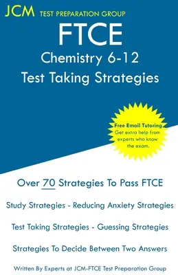 FTCE Chemistry 6-12 - Strategie rozwiązywania testów: Egzamin FTCE 003 - Bezpłatne korepetycje online - Nowa edycja 2020 - Najnowsze strategie zdawania egzaminu. - FTCE Chemistry 6-12 - Test Taking Strategies: FTCE 003 Exam - Free Online Tutoring - New 2020 Edition - The latest strategies to pass your exam.