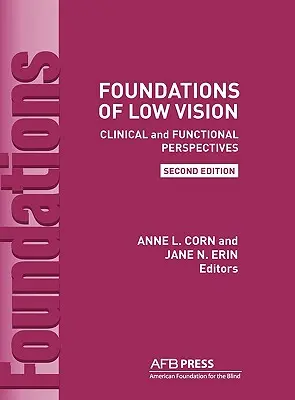 Podstawy słabowidzenia: Perspektywy kliniczne i funkcjonalne, wyd. 2. - Foundations of Low Vision: Clinical and Functional Perspectives, 2nd Ed.