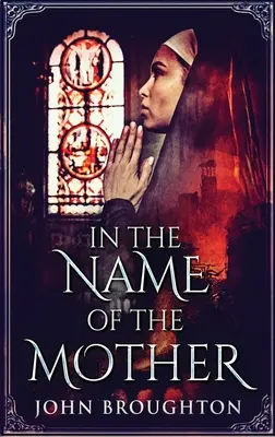 In The Name Of The Mother: Kronika Wessex z VIII wieku - In The Name Of The Mother: A Chronicle of 8th Century Wessex