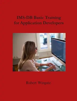 Podstawowe szkolenie IMS-DB dla programistów aplikacji - IMS-DB Basic Training For Application Developers