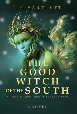 Dobra czarownica z południa - The Good Witch of the South