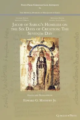 Homilie Jakuba z Sarug o sześciu dniach stworzenia: Siódmy dzień - Jacob of Sarug's Homilies on the Six Days of Creation: The Seventh Day