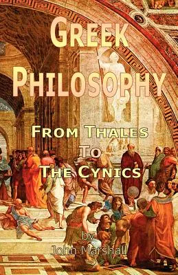 Filozofia grecka: Od Talesa do cyników - Greek Philosophy: From Thales to the Cynics