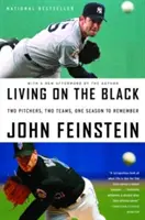 Living on the Black: Dwóch miotaczy, dwie drużyny, jeden sezon do zapamiętania - Living on the Black: Two Pitchers, Two Teams, One Season to Remember