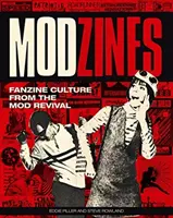 Modzines: Kultura fanzinów od odrodzenia modowego - Modzines: Fanzine Culture from the Mod Revival