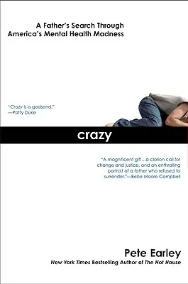 Crazy: Poszukiwania ojca w amerykańskim szaleństwie zdrowia psychicznego - Crazy: A Father's Search Through America's Mental Health Madness