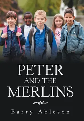 Peter i Merlinowie - Peter and the Merlins