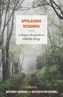 Appalachian Reckoning: Region odpowiada na Hillbilly Elegy - Appalachian Reckoning: A Region Responds to Hillbilly Elegy