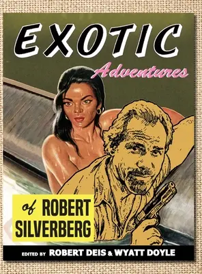 Egzotyczne przygody Roberta Silverberga - Exotic Adventures of Robert Silverberg